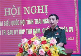 Bộ trưởng Bộ Quốc phòng tiếp xúc cử tri thành phố Thái Nguyên