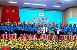 Công đoàn Kiên Giang tổ chức thành công đại hội điểm của 12 tỉnh đồng bằng Sông Cửu Long
