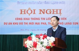 Lạng Sơn: Công khai thông tin liên quan đến Dự án Khu đô thị mới Mai Pha