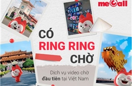 Viettel ra mắt dịch vụ đầu tiên trong hệ sinh thái 5G &#39;Video chờ meCall&#39;