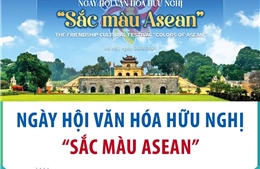 Ngày hội văn hóa hữu nghị &#39;Sắc màu ASEAN&#39;