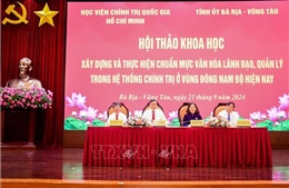 Xây dựng và thực hiện chuẩn mực văn hóa lãnh đạo, quản lý là đòi hỏi tất yếu khách quan