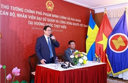 Thủ tướng Phạm Minh Chính: Bà con làm việc, đóng góp tại Thụy Điển cũng như làm việc, đóng góp tại Việt Nam