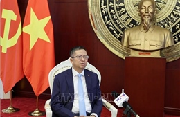 Đại sứ Phạm Thanh Bình: Chuyến thăm của đồng chí Triệu Lạc Tế có ý nghĩa và tầm quan trọng đặc biệt