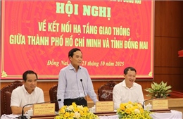 Thành phố Hồ Chí Minh và Đồng Nai thúc đẩy kết nối giao thông