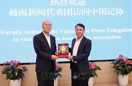 Tăng cường hợp tác, trao đổi nghiệp vụ giữa Hội Nhà báo Việt Nam và Trung Quốc