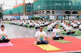 Ngày Quốc tế Yoga: Hướng tới xây dựng xã hội khỏe mạnh, hạnh phúc