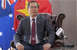 Dấu mốc quan trọng trong quan hệ Việt Nam - Australia