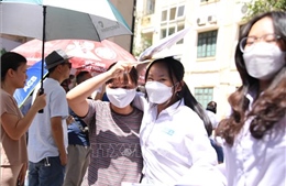 Hà Nội nắng nóng suốt kỳ thi tuyển sinh lớp 10