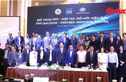 Thúc đẩy đầu tư PPP thông qua cải cách, đổi mới và hợp tác
