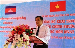 Tây Ninh công bố cửa khẩu Phước Tân lên cửa khẩu chính