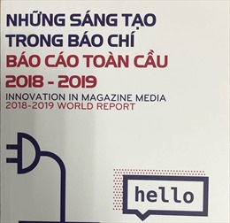 Thông tấn xã Việt Nam xuất bản ấn phẩm về những sáng tạo trong báo chí thế giới