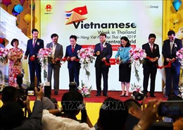 Khai mạc Tuần hàng Việt Nam 2019 tại Thái Lan
