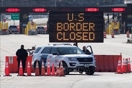 Biên giới Canada-Mỹ tiếp tục đóng cửa với hoạt động đi lại không thiết yếu
