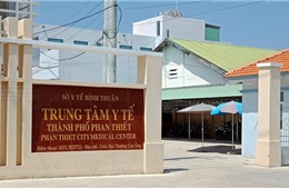 Tạm đình chỉ chức vụ Giám đốc Trung tâm Y tế TP Phan Thiết (Bình Thuận) 