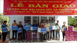 Bình Phước: Trao nhà Đại đoàn kết cho hộ nghèo huyện biên giới Bù Đốp