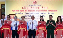 Chủ tịch nước dự khánh thành Trường THCS Triệu Thành tại Quảng Trị