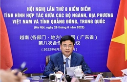 Kiểm điểm tình hình hợp tác với tỉnh Quảng Đông của Trung Quốc