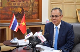 Đại sứ Phan Chí Thành: Chuyến thăm Thái Lan của Chủ tịch nước là dấu mốc mới trong quan hệ giữa hai quốc gia 