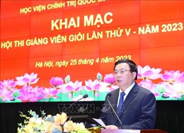 Học viện Chính trị quốc gia Hồ Chí Minh tổ chức Hội thi Giảng viên giỏi lần thứ V