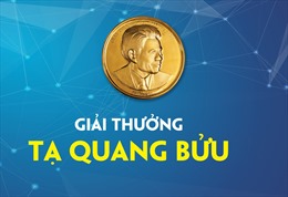 Giải thưởng Tạ Quang Bửu sẽ được tổ chức 3 năm/lần