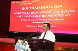 Đồng chí Lê Hồng Sơn với cách mạng Việt Nam và quê hương Nghệ An