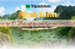 Ninh Bình vào top 10 trải nghiệm cuốn hút nhất năm 2024 của TripAdvisor