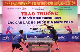 Bế mạc Giải vô địch Bóng bàn các câu lạc bộ quốc gia năm 2024