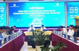 Khoa học, công nghệ tạo động lực phát triển cho vùng Bắc Trung Bộ và duyên hải Trung bộ