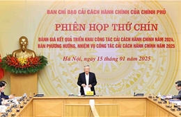 Phiên họp thứ 9 Ban Chỉ đạo cải cách hành chính của Chính phủ