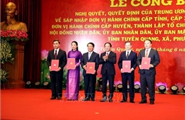 Công bố chính quyền địa phương 2 cấp: Phù hợp với thực tiễn và xu thế phát triển ​