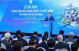 Thủ tướng dự Lễ ra mắt Trung tâm Tài chính quốc tế Việt Nam tại Thành phố Hồ Chí Minh