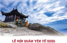 Lễ hội Xuân Yên Tử 2026 hứa hẹn hấp dẫn với nhiều trải nghiệm mới