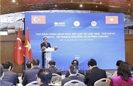 Chủ tịch Quốc hội Trần Thanh Mẫn dự Tọa đàm chính sách thúc đẩy hợp tác Việt Nam - Thổ Nhĩ Kỳ