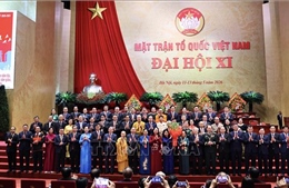 Đại hội MTTQ Việt Nam lần thứ XI: Sức mạnh của khối đại đoàn kết toàn dân tộc​