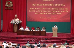 Thường trực Ban Bí thư dự hội thảo về bảo vệ an ninh quốc gia trong kỷ nguyên mới