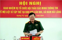 Hoàn thiện các bước quan trọng trước khi tìm kiếm hài cốt liệt sĩ tại Câu Nhi 