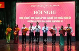 Công bố quyết định thí điểm thành lập 2 Đảng bộ trực thuộc Thành ủy Đà Nẵng