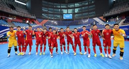 VCK Futsal châu Á 2022: Đội tuyển Việt Nam nỗ lực vượt qua chính mình