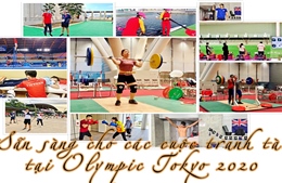 Thể thao Việt Nam sẵn sàng cho các cuộc tranh tài tại Olympic Tokyo 2020