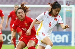 Tuyển nữ Việt Nam dừng bước ở tứ kết Asian Cup 2022 trước đội tuyển Trung Quốc