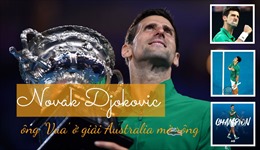 Djokovic - ông &#39;Vua&#39; ở giải Australia mở rộng