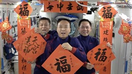 Trải nghiệm đón Tết trên vũ trụ của các phi hành gia Trung Quốc