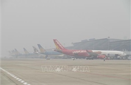 Cục Hàng không Việt Nam chỉ đạo &#39;nóng&#39; với hoạt động bay do ảnh hưởng bởi sương mù