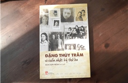 Viết tiếp thanh xuân về bác sĩ Đặng Thuỳ Trâm trong những trang nhật ký &#39;dở dang&#39;
