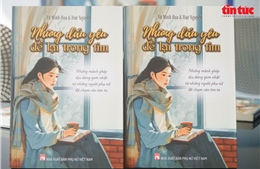 ‘Những dấu yêu để lại trong tim’: Những người phụ nữ bình dị bước ra từ đời thường