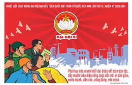 Từ ngày 11-13/5 sẽ diễn ra Đại hội đại biểu toàn quốc Mặt trận Tổ quốc Việt Nam lần thứ XI