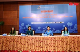 Đại hội Phụ nữ toàn quốc XIV: Mở ra chặng đường phát triển mới