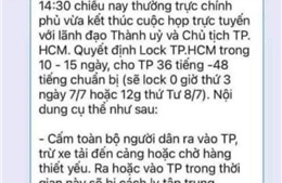 TP Hồ Chí Minh bác bỏ thông tin lan truyền &#39;lock TP.HCM trong 10-15 ngày&#39;