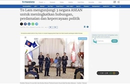 Báo chí Indonesia đánh giá cao chuyến thăm của Tổng Bí thư, Chủ tịch nước Tô Lâm tới 3 nước ASEAN 